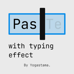 Paste with Typing Effect