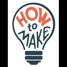 How to Make