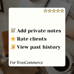 Client Notes & Ratings for WooCommerce