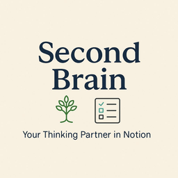 Your Second Brain, Built in Notion