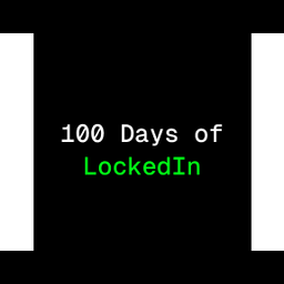 100DaysOfLockedIn