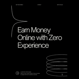 Earn Money Online with Zero Experience