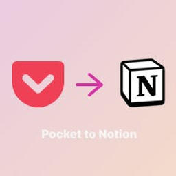 Pocket to Notion