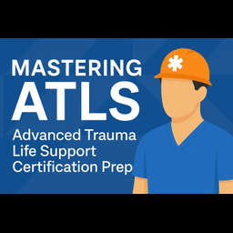 ATLS Exam Prep