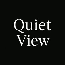 Quiet View