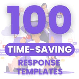 100 Time-Saving Response Templates