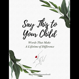 Say This to Your Child (Parenting Ebook)