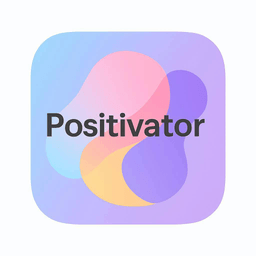 Positivator