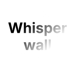 WhisperWall