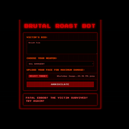 BRUTAL ROAST BOT