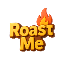 Roast Me: Comedic AI Roasts