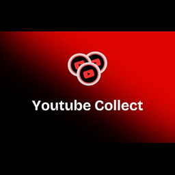 Youtube Collect